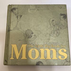 THE LITTLE‎ BIG BOOK FOR MOMS